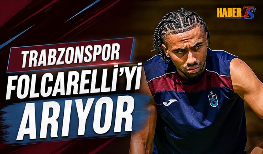 Trabzonspor’da Folcarelli’nin Yokluğu Dikkat Çekiyor