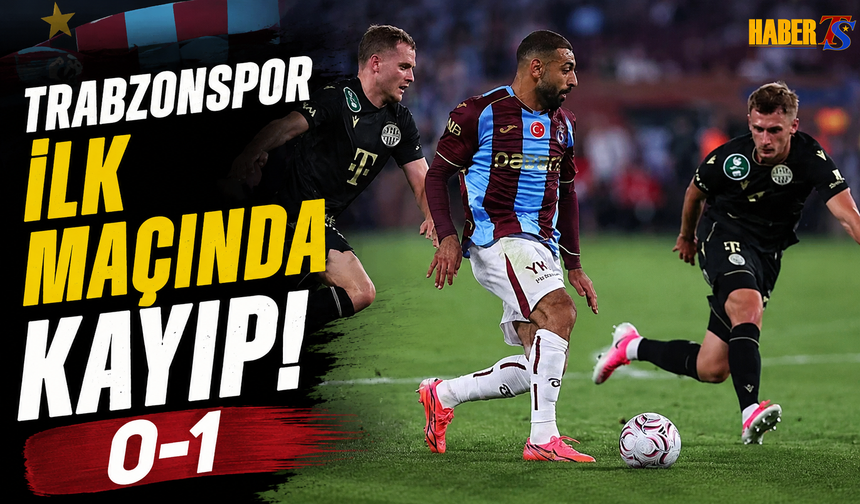 Trabzonspor İlk Maçında Kayıp! 0-1