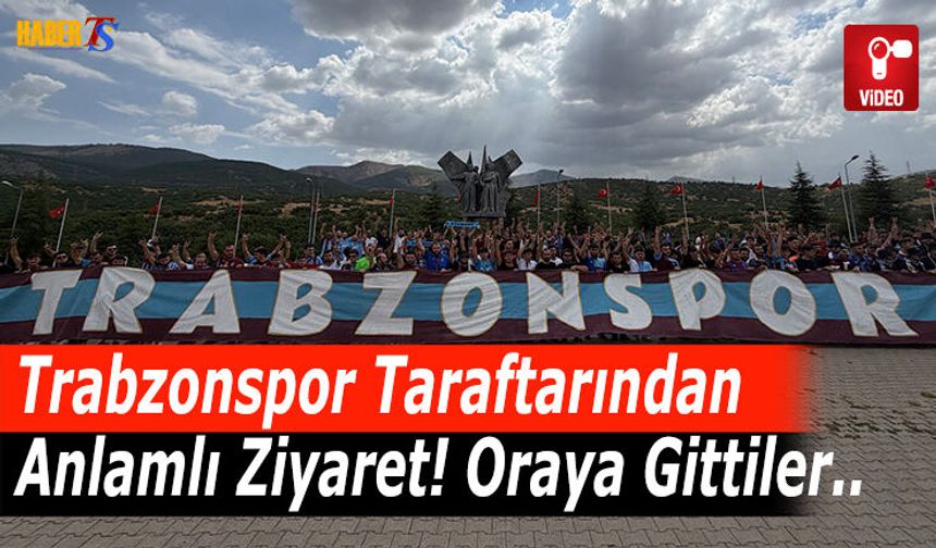 Trabzonspor Taraftarından Anlamlı Ziyaret!