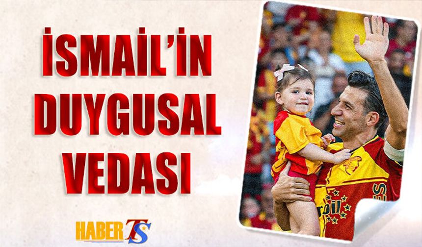 İsmail Köybaşı'ndan Maç Sonu Duygusal Veda
