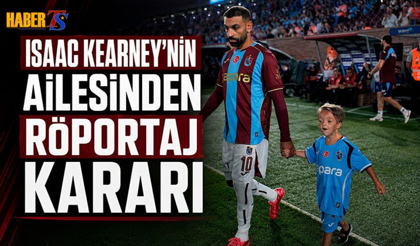 Isaac Kearney’nin Ailesinden Röportaj Kararı