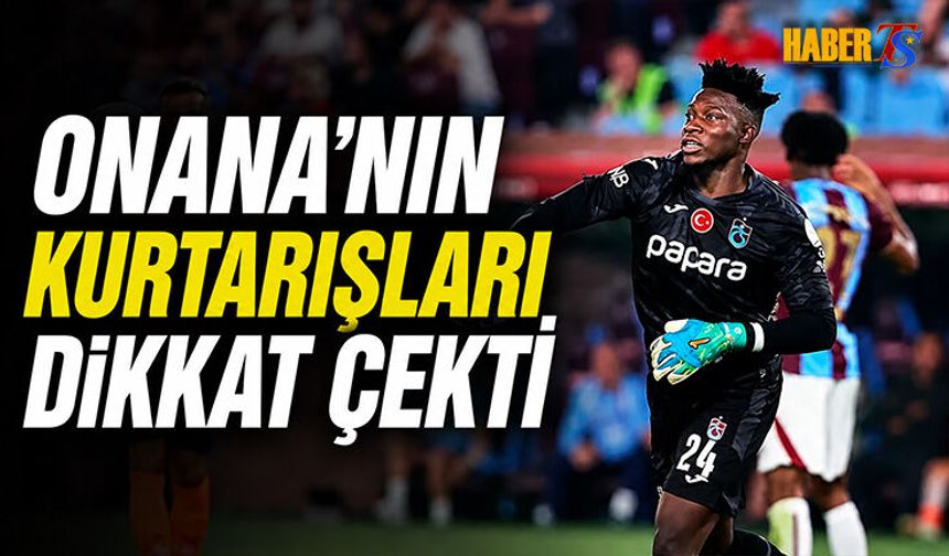 Andre Onana’dan Salah’a Övgü Dolu Sözler