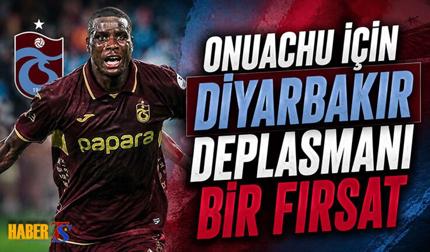 Onuachu Diyarbakır’da Gol Peşinde