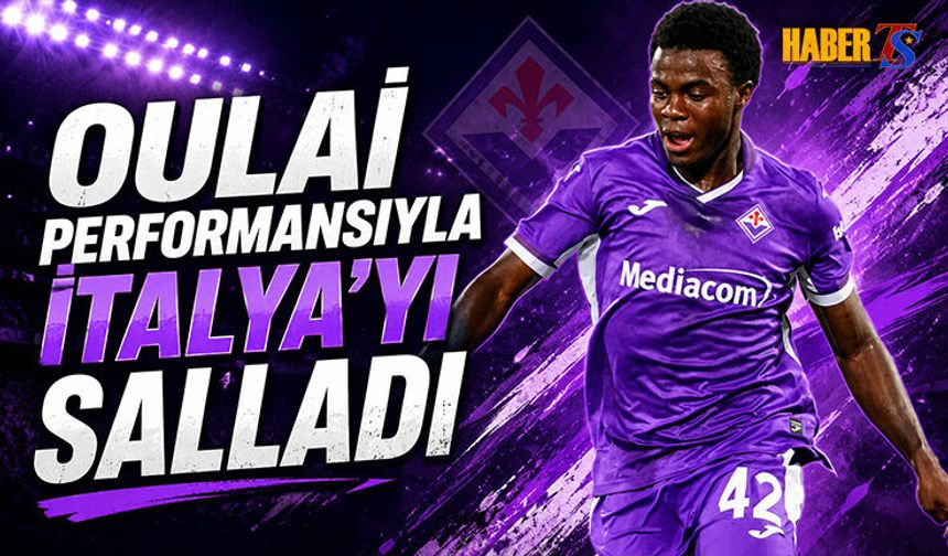 Oulai Fiorentina’da Kısa Sürede Tam Not Aldı