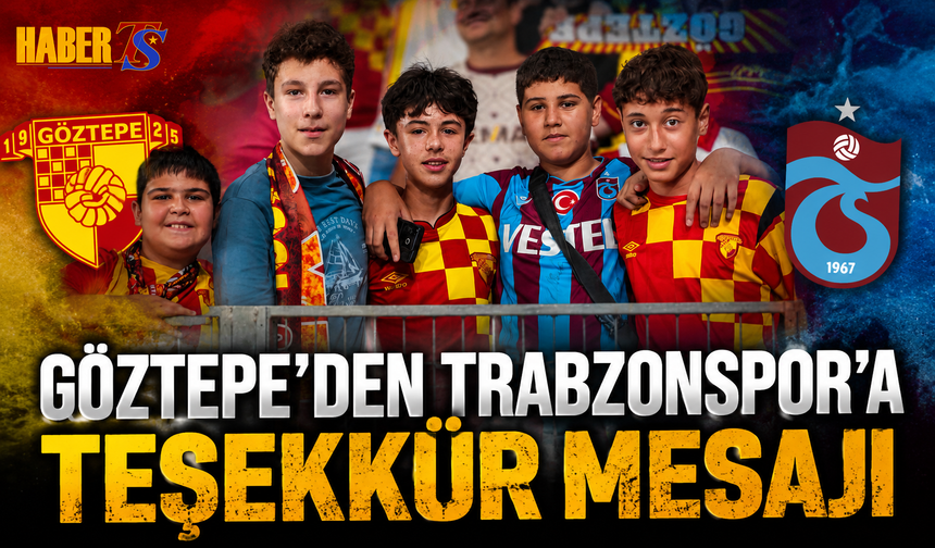 Göztepe'den Trabzonspor'a Teşekkür Mesajı