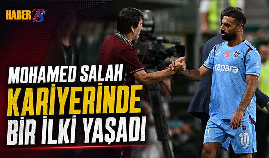 Mohamed Salah Kariyerinde Bir İlki Yaşayacak