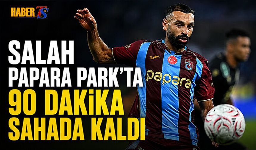 Salah Papara Park'ta İlk Kez Sahaya Çıktı