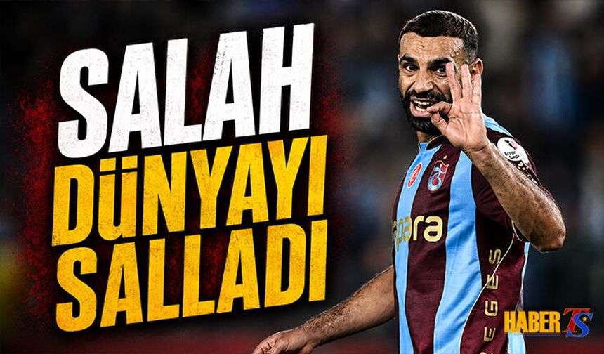 Salah’ın Başakşehir Şovu Dünya Basınında