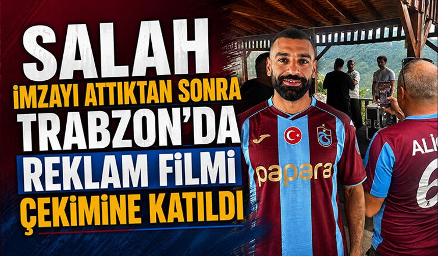 Salah İmzayı Attı, Reklam Filmi Çekimine Katıldı