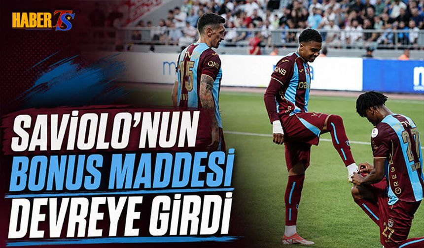 Saviolo'nun Bonus Maddesi Devreye Girdi