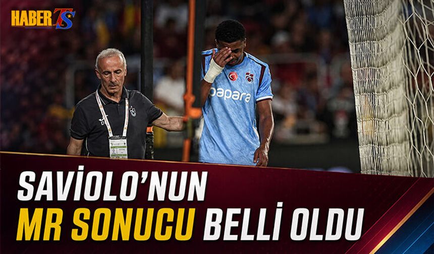 Saviolo'nun MR Sonucu Belli Oldu