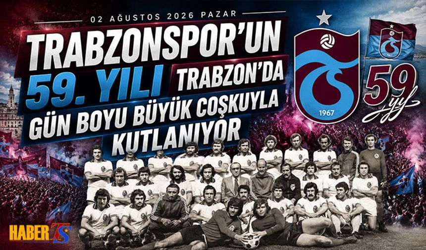 Trabzonspor’da 59. Yıl Kutlamaları Başlıyor