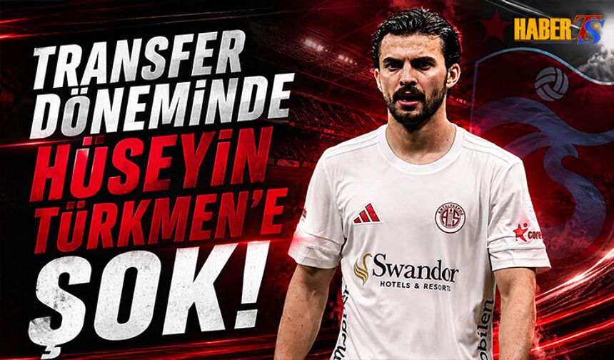 Transfer Döneminde Hüseyin Türkmen'e Şok