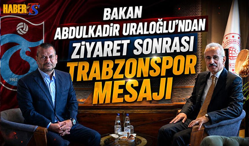 Ertuğrul Doğan’dan Bakan Abdulkadir Uraloğlu’na Ziyaret