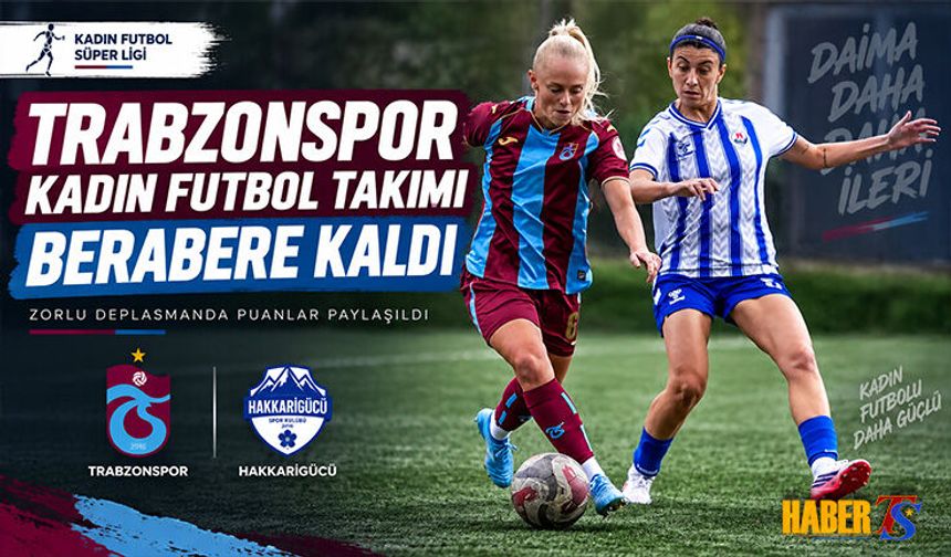 Trabzonspor Hakkari Deplasmanından 1 Puanla Döndü