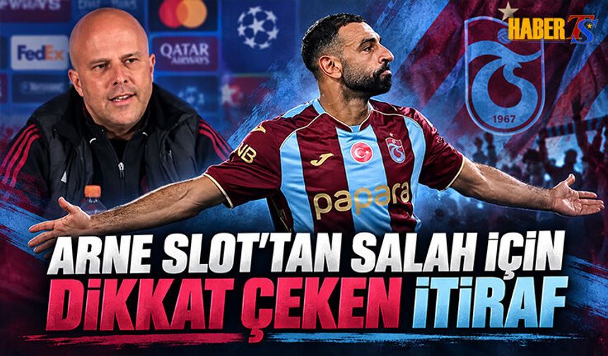 Arne Slot’tan Salah İçin Dikkat Çeken İtiraf
