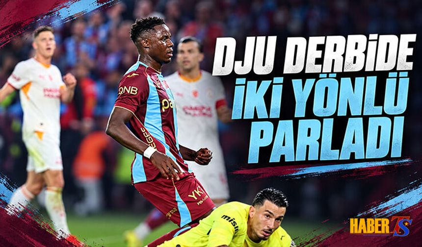 Franculino Djú’dan Derbide Kritik Dokunuşlar