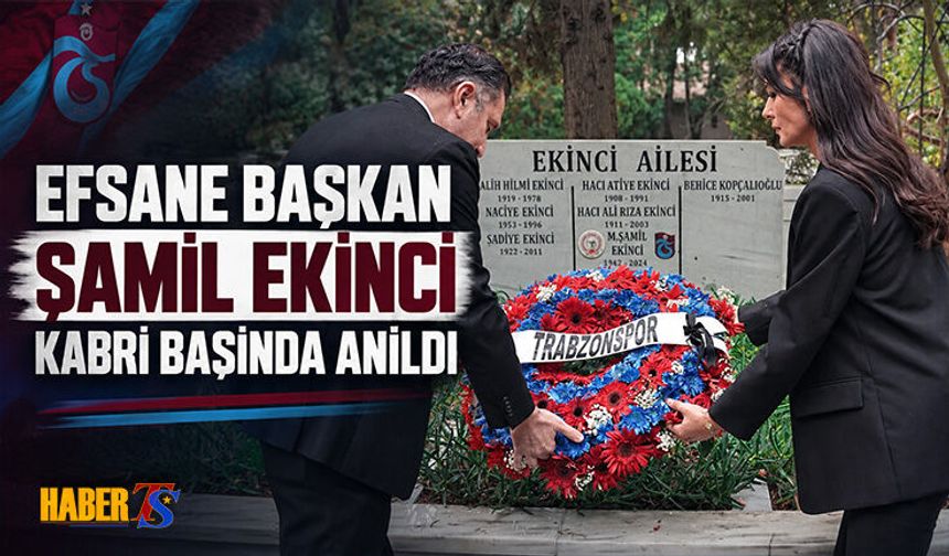 Şamil Ekinci Kabri Başında Anıldı