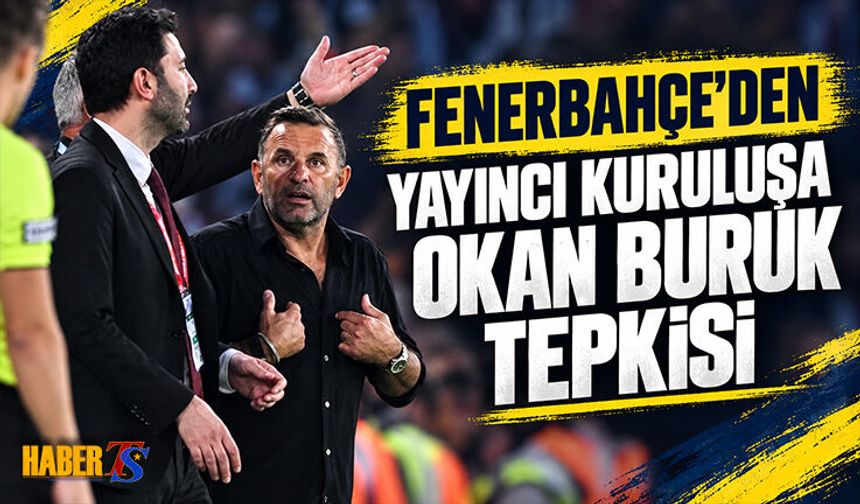 Fenerbahçe’den Yayıncı Kuruluşa Okan Buruk Tepkisi