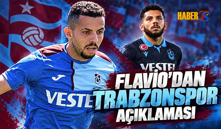 Flávio’dan Yıllar Sonra Trabzonspor İtirafı