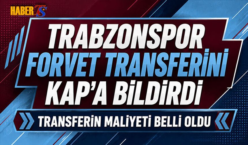 Trabzonspor Franculino Transferini KAP'a Bildirdi