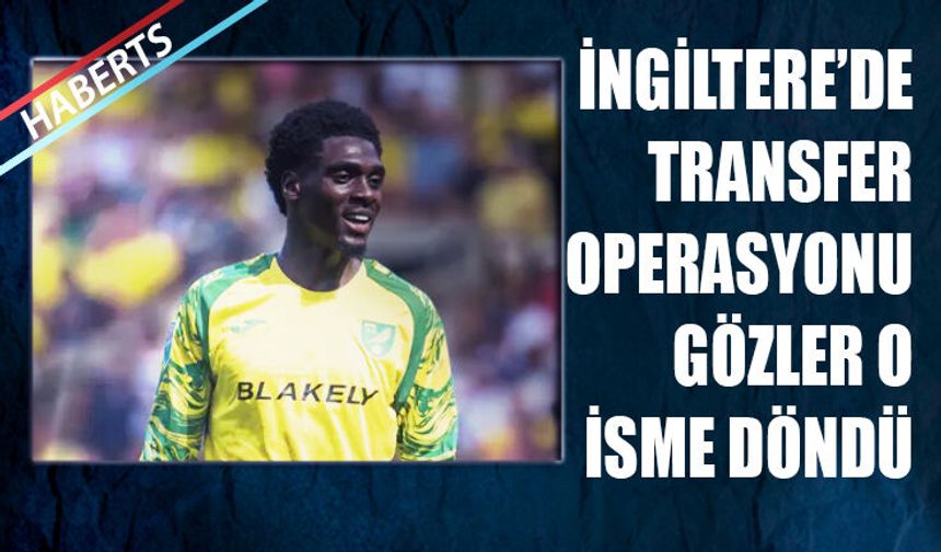 Trabzonspor'dan İngiltere'de Transfer Operasyonu!