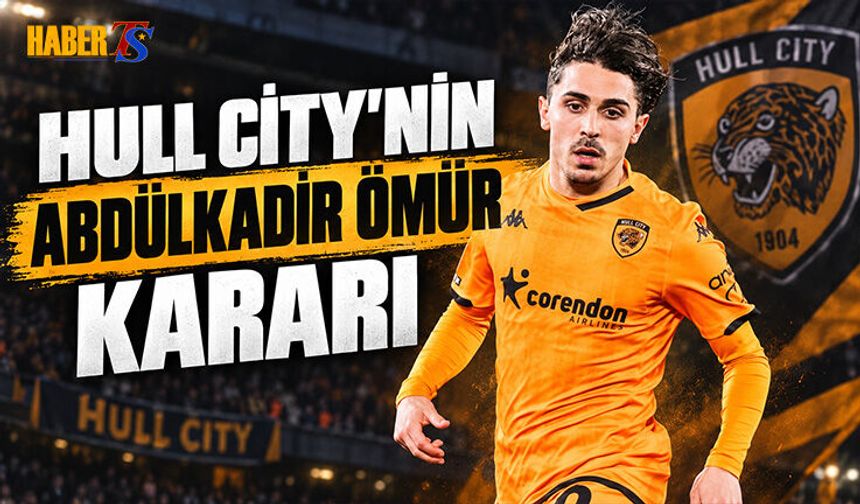 Hull City'nin Abdülkadir Ömür Kararı