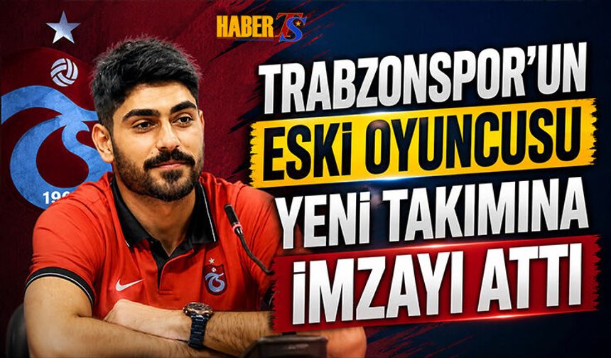 Trabzonspor'un Eski Oyuncusunun Yeni Takımı Belli Oldu