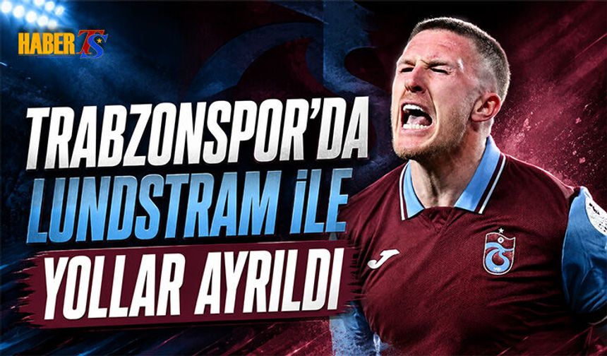Trabzonspor'da Lundstram İle Yollar Ayrıldı