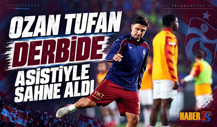 Ozan Tufan Derbide Asistiyle Sahneye Çıktı
