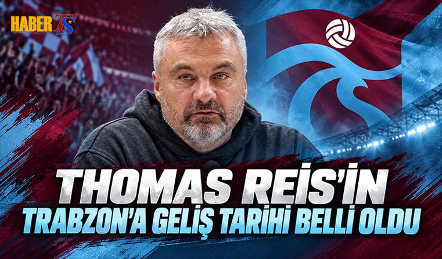 Thomas Reis’in Trabzon’a Geliş Saati Belli Oldu