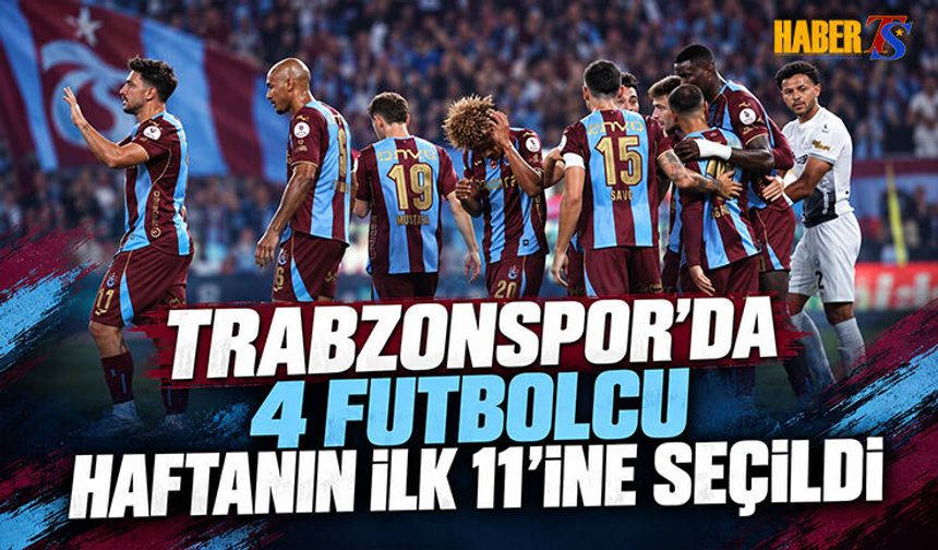 Trabzonspor’dan Haftanın 11’ine Dört Futbolcu
