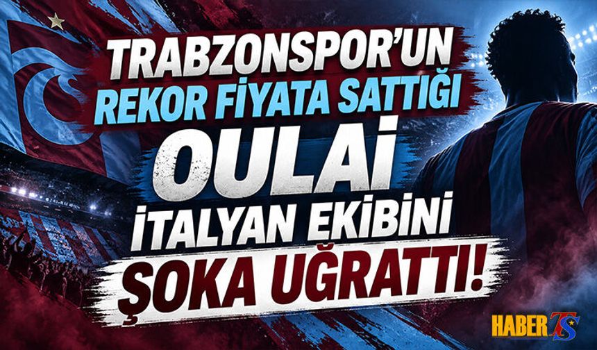 Trabzonspor'un Rekor Gelir Elde Ettiği Oulai Kayıplarda