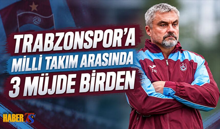 Trabzonspor’a 3 Futbolcudan İyi Haber