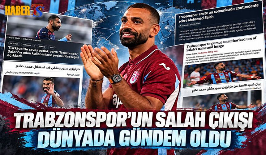 Trabzonspor’un Salah Açıklaması Dünyada Gündem Oldu