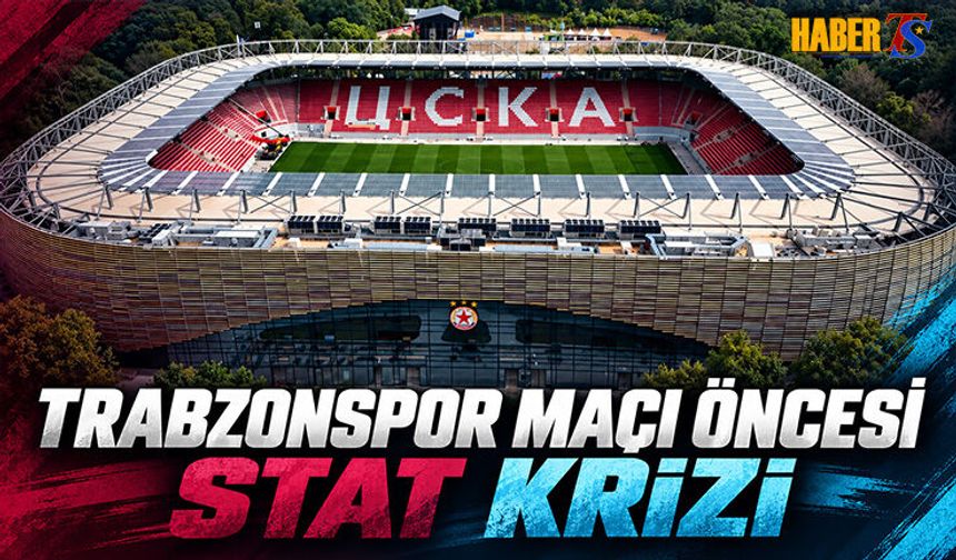 Trabzonspor Maçı Öncesi Stadyum Krizi