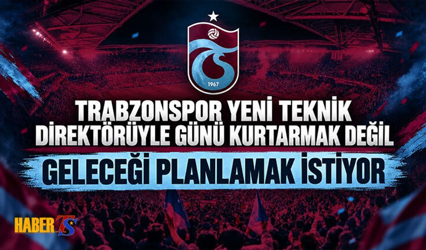 Trabzonspor’da Teknik Direktör Arayışı Sürüyor