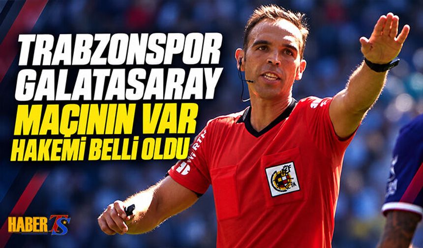 Trabzonspor - Galatasaray Maçına İspanyol VAR