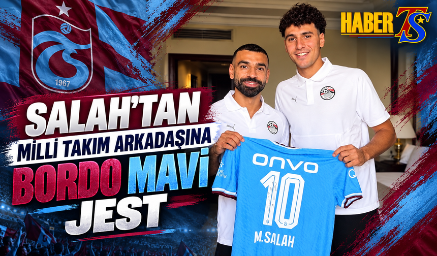 Mohamed Salah’tan Omar Fayed’e Trabzonspor Forması