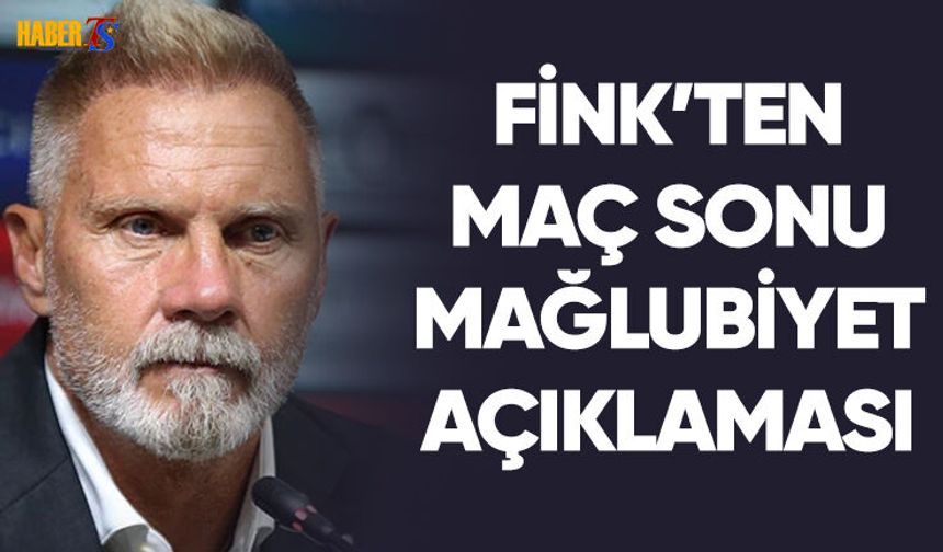 Thorsten Fink'ten Mağlubiyet Açıklaması