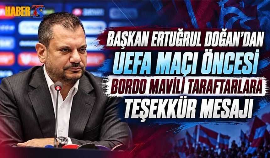 Başkan Ertuğrul Doğan'dan Bordo Mavili Taraftarlara Teşekkür