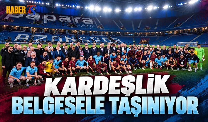 Trabzonspor - Drogheda Kardeşliği Belgesele Taşınıyor