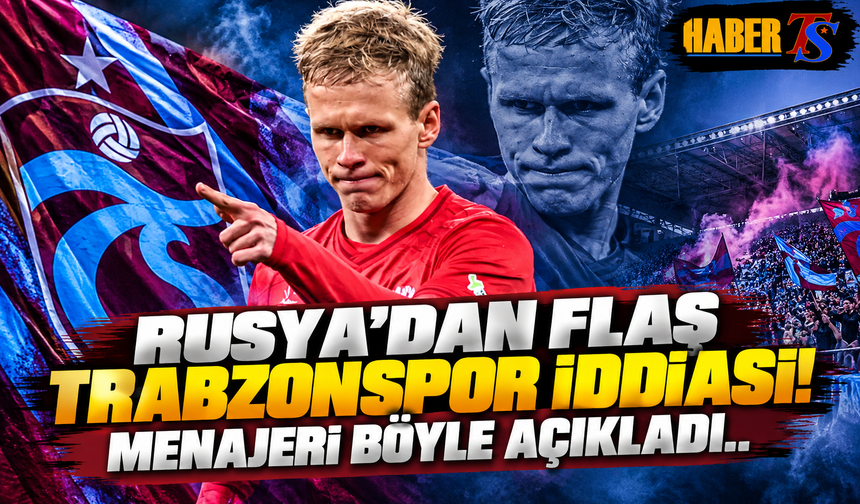Rusya'dan Flaş Trabzonspor İddiası!
