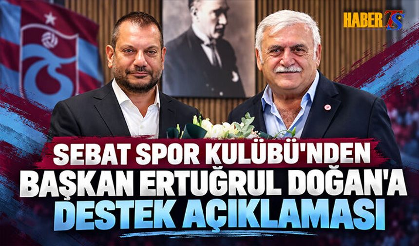 Sebat Spor’dan Başkan Doğan’a Destek Açıklaması