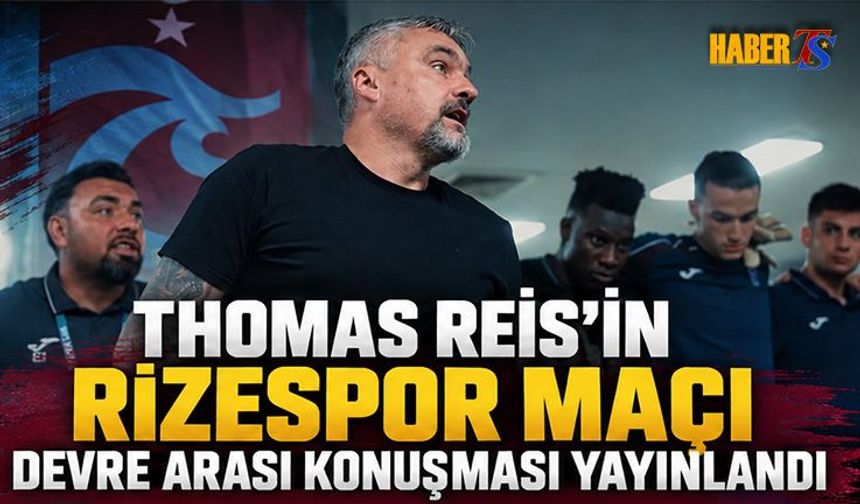 Thomas Reis'in Devre Arası Konuşması Ortaya Çıktı