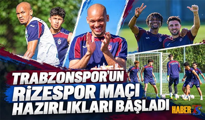 Trabzonspor'da Rizespor Mesaisi Başladı