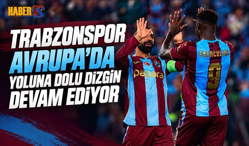 Trabzonspor Hearts'ı Geçti Avrupa'da 2'de 2 Yaptı