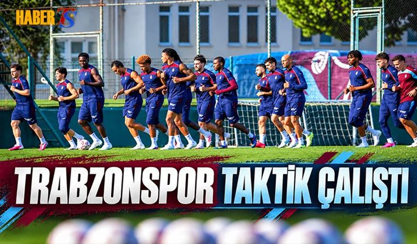 Trabzonspor'da Beşiktaş Derbisi İçin Taktik Mesaisi