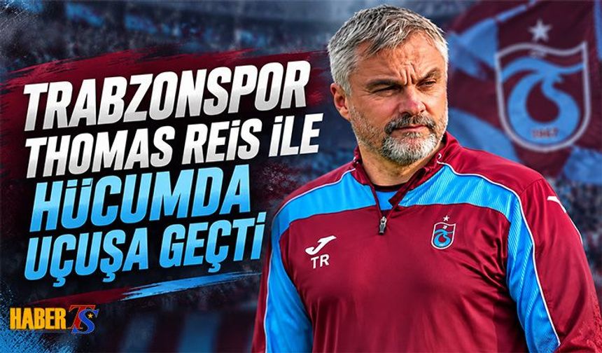 Thomas Reis İle Trabzonspor Hücumda Coştu