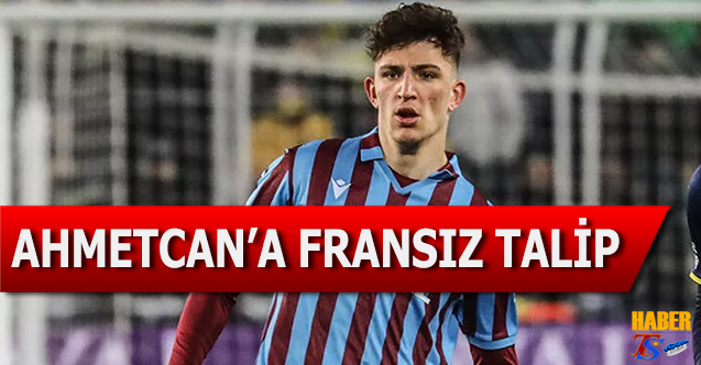 Ahmetcan Kaplan'a Fransızlar Talip Oldu - Trabzon Haber - Trabzonspor ...